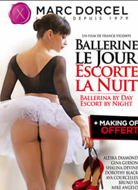 Marc Dorcel ��ľ�� �Ըа�����Ů��ҹ�� Ballerine le jour, Escorte la nuit BALLERINA BY DAY, ESCORT BY NIGHT����